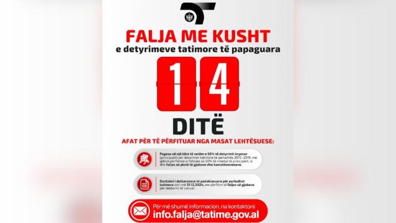 Falja e detyrimeve tatimore të papaguara, 14 ditë afat për të përfituar nga masat lehtësuese